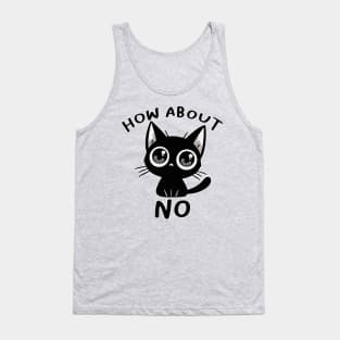 how about no cat Tank Top